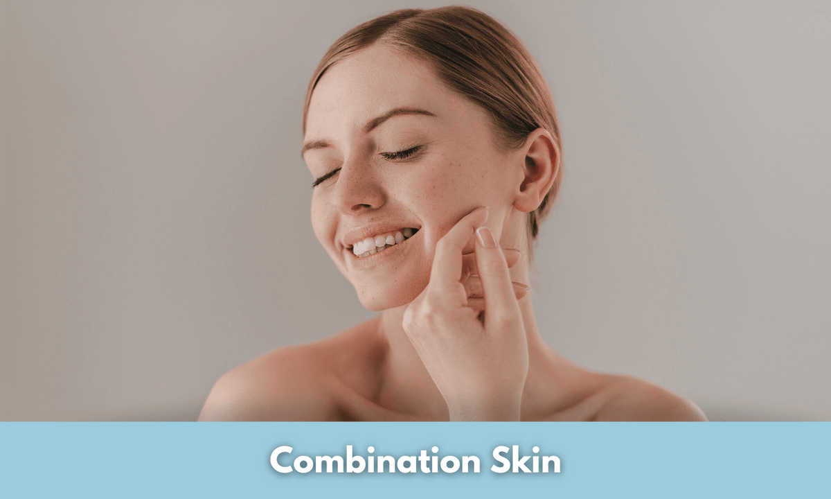 Combination Skin: The Only Guide You Need – Glowastica